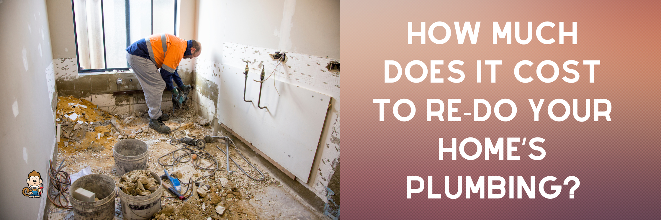 How Much Does It Cost to Re-do Your Home’s Plumbing?