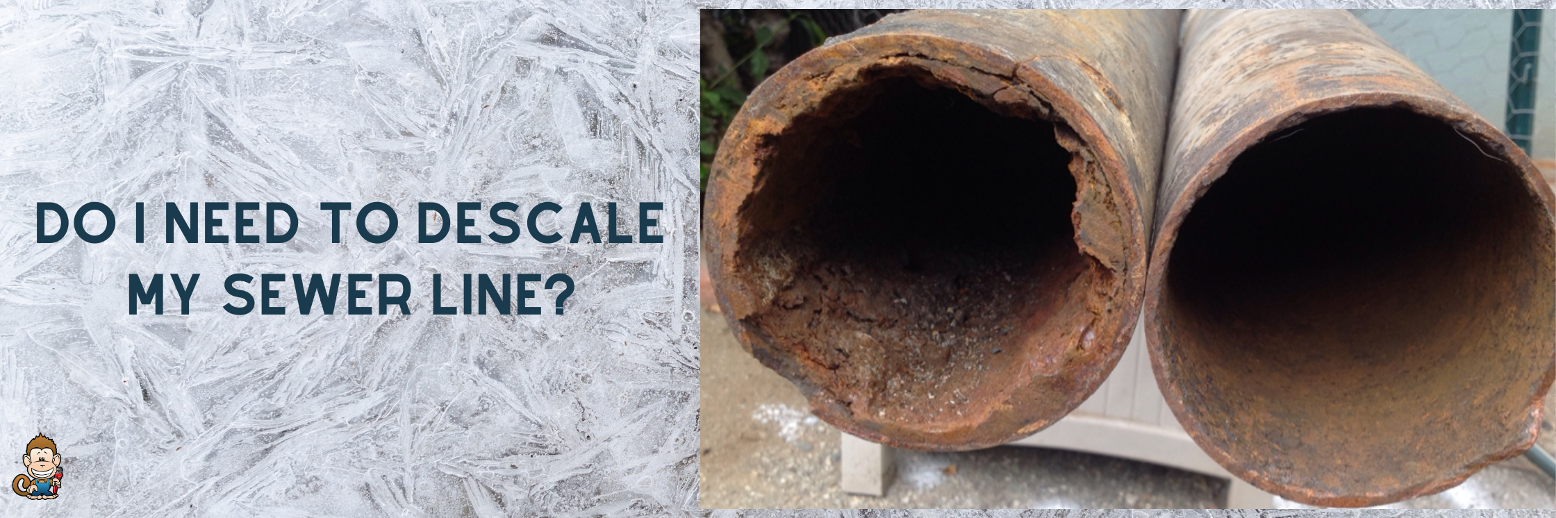 Do I Need To Descale My Sewer Line?
