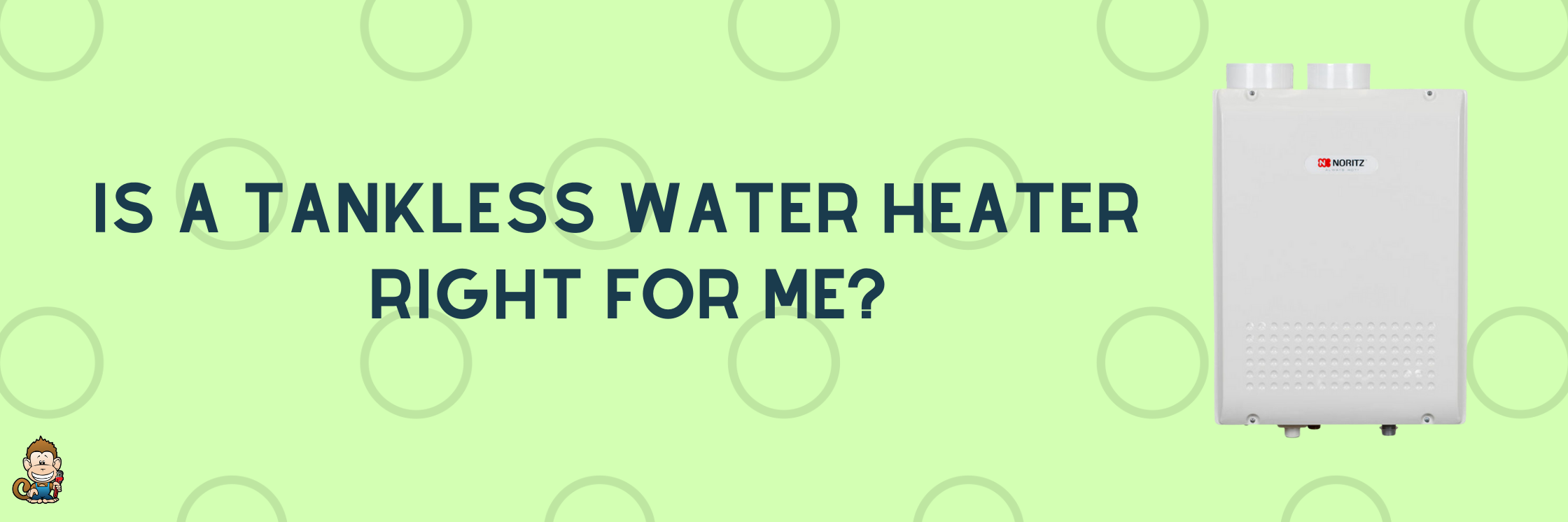 Is a Tankless Water Heater Right for Me?