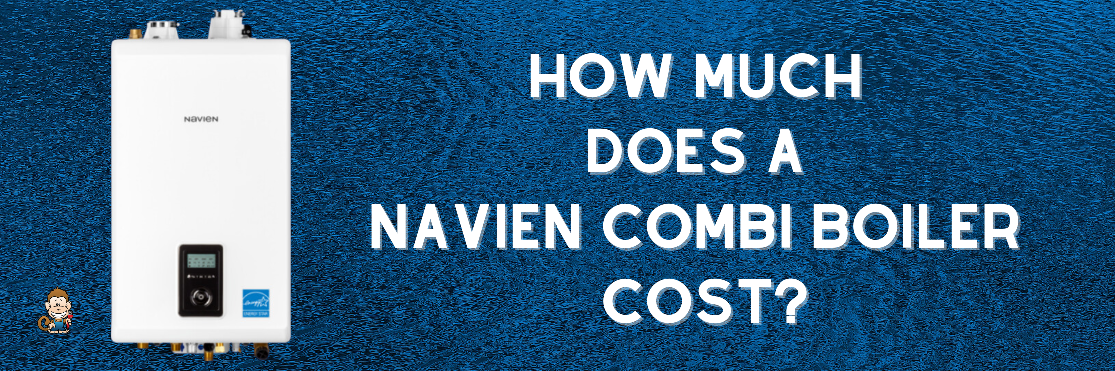 How Much Does a Navien Combi Boiler Cost?