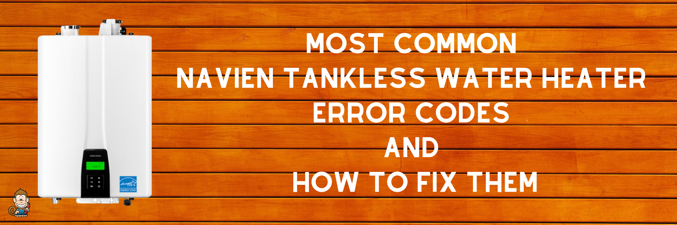 Most Common Navien Tankless Water Heater Error Codes (Video)