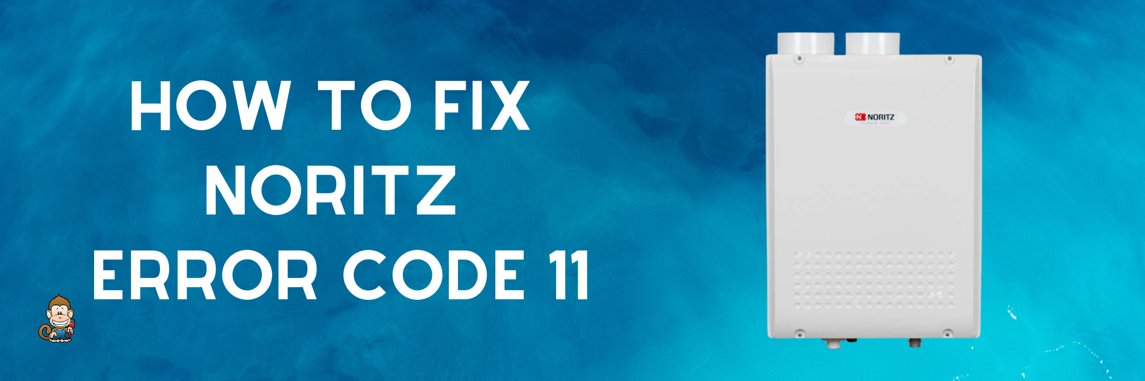 How to Fix Noritz Error Code 11