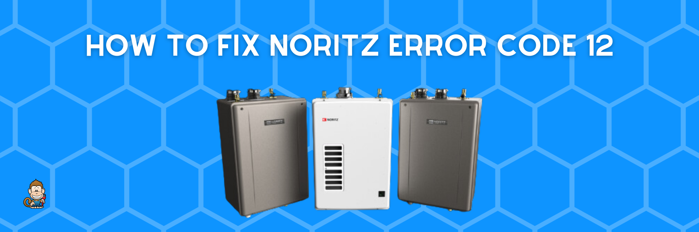 How to Fix Noritz Error Code 12