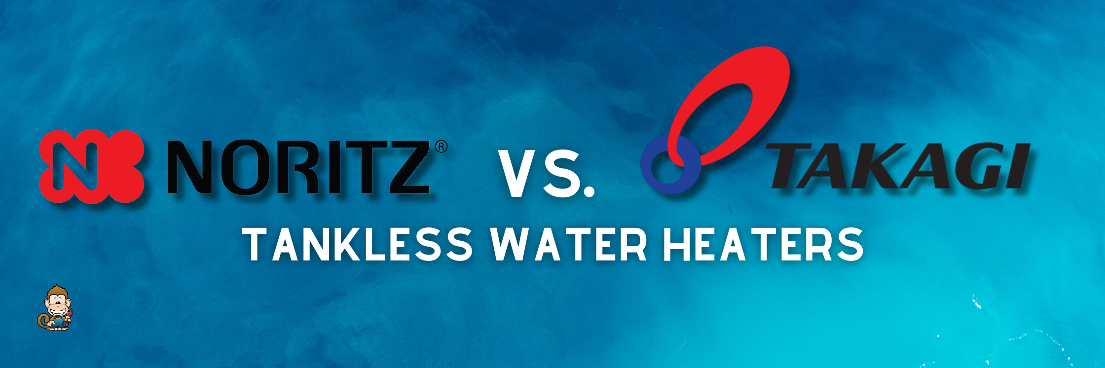 Noritz vs. Takagi Tankless Water Heaters