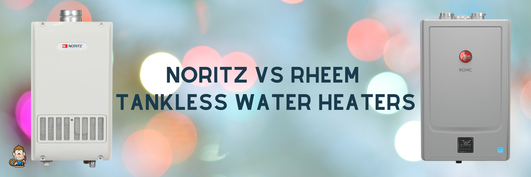 Noritz vs Rheem Tankless Water Heaters