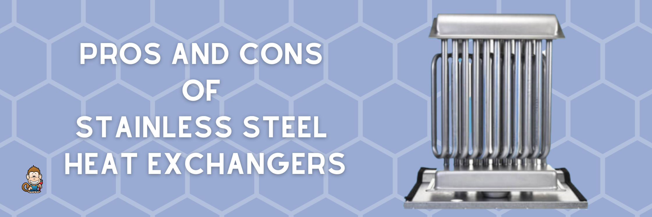 Pros and Cons of Stainless Steel Heat Exchangers