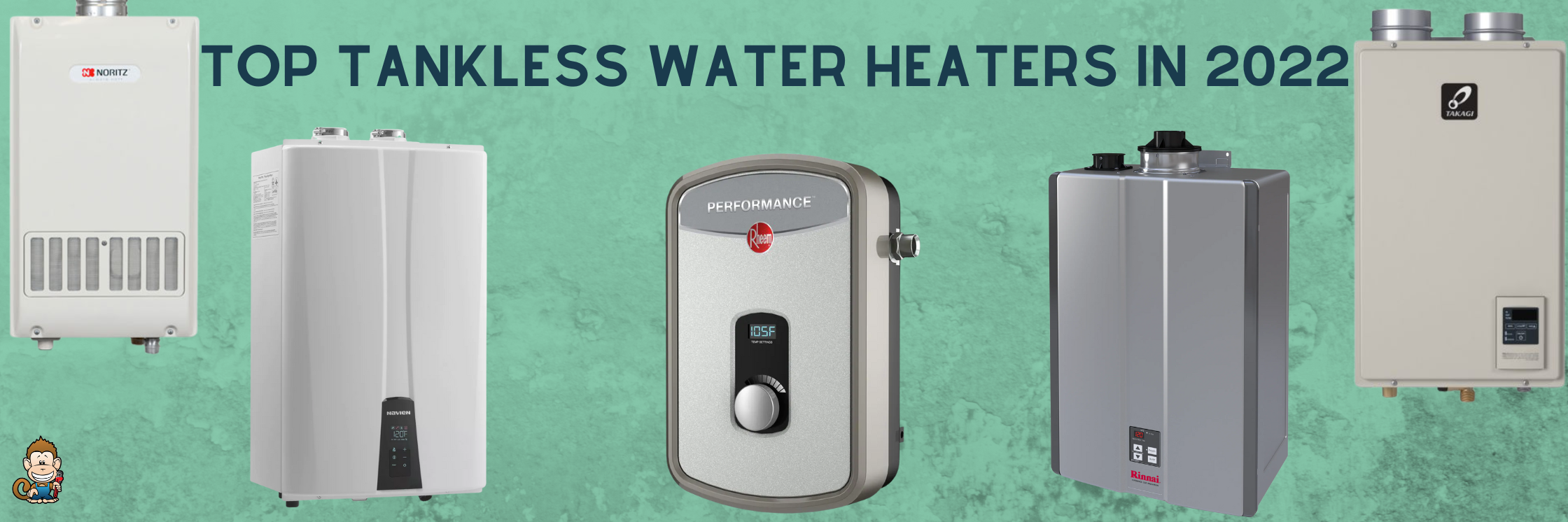 Top Tankless Water Heaters in 2022