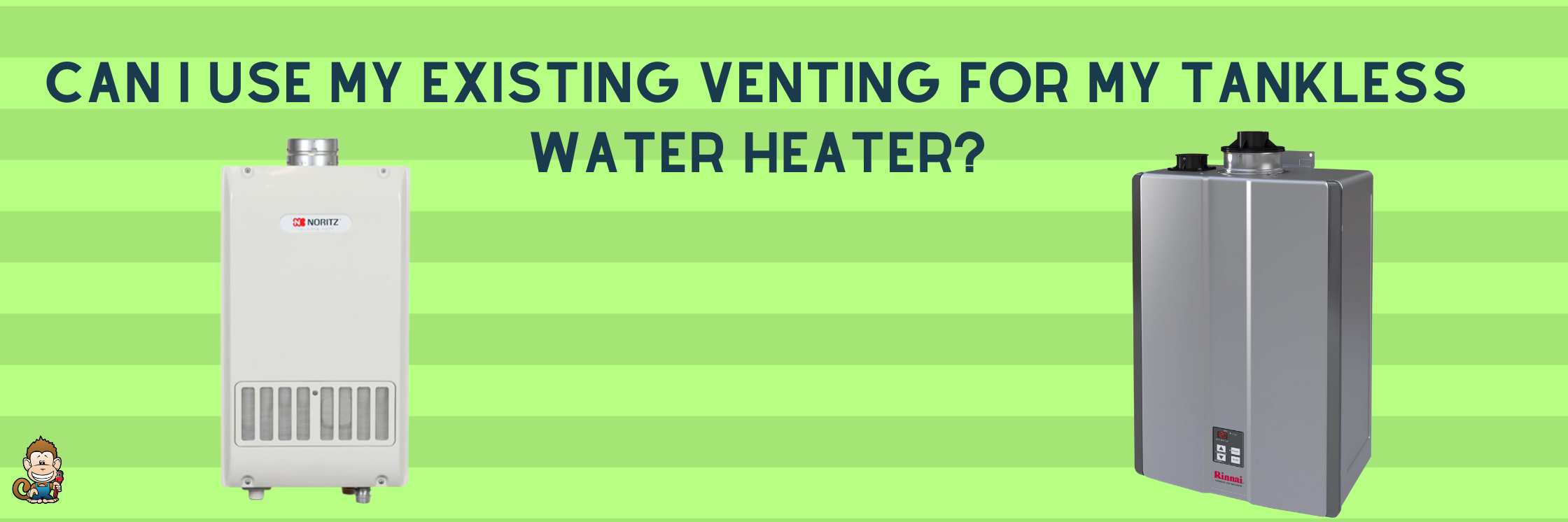 Can I Use My Existing Venting for My Tankless Water Heater?
